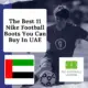 The Best 11 Nike Football Boots You Can Buy In UAE