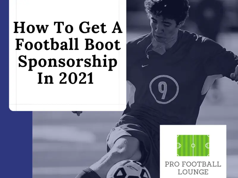 How To Get A Football Boot Sponsorship