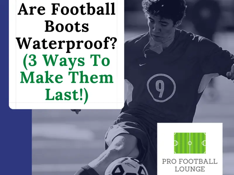 Are Football Boots Waterproof?